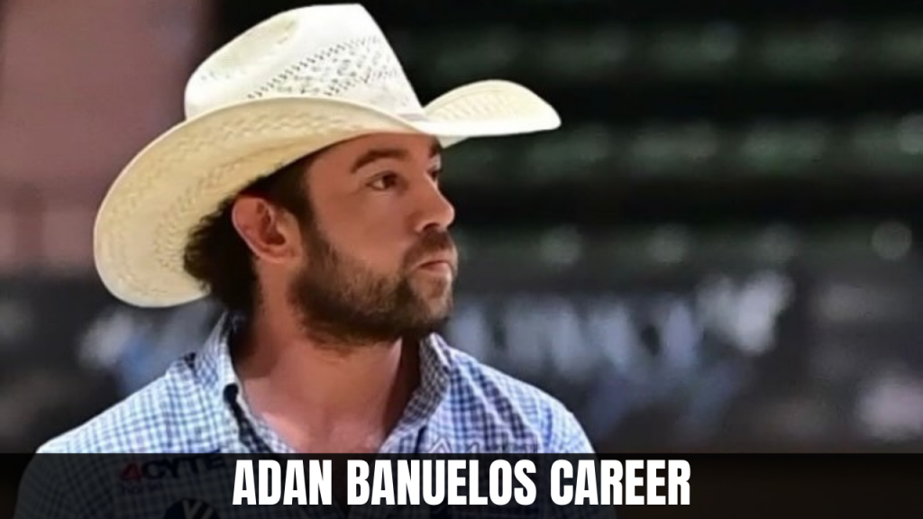 Adan Banuelos Career