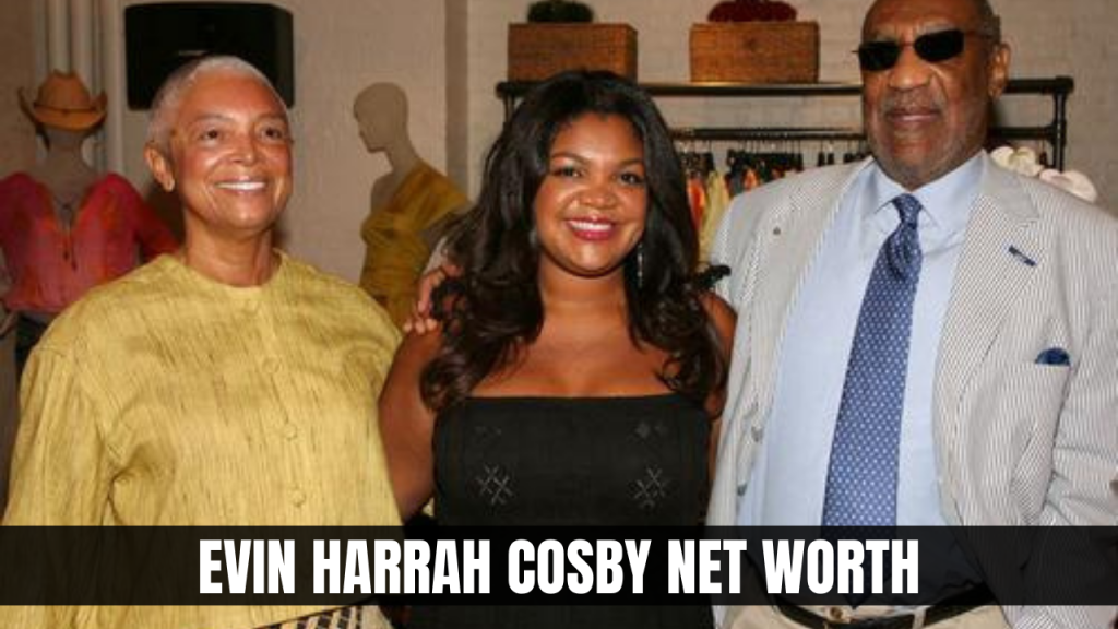 Evin Harrah Cosby Net Worth