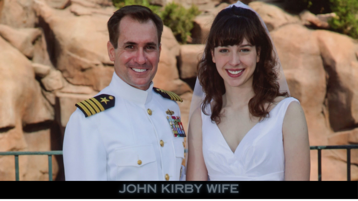 John Kirby Wife: Everything You Need to Know 2025